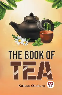 Księga herbaty - The Book Of Tea