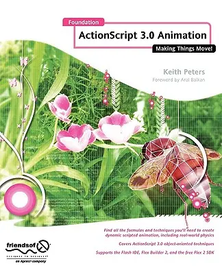 Animacja Foundation ActionScript 3.0: Wprawianie rzeczy w ruch! - Foundation ActionScript 3.0 Animation: Making Things Move!