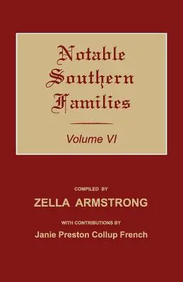 Znane rodziny z Południa. Tom VI - Notable Southern Families. Volume VI