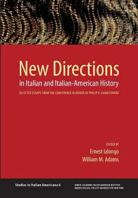 Nowe kierunki w historii Włoch i Ameryki Włoskiej - New Directions in Italian and Italian American History