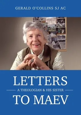 Listy do Maev: Teolog i jego siostra - Letters to Maev: A Theologian and His Sister