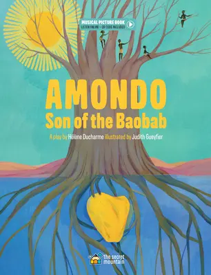 Amondo, syn baobabu - Amondo, Son of the Baobab