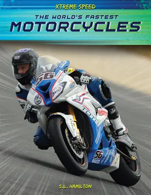 Najszybsze motocykle świata - The World's Fastest Motorcycles