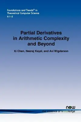 Pochodne cząstkowe w złożoności arytmetycznej i nie tylko - Partial Derivatives in Arithmetic Complexity and Beyond