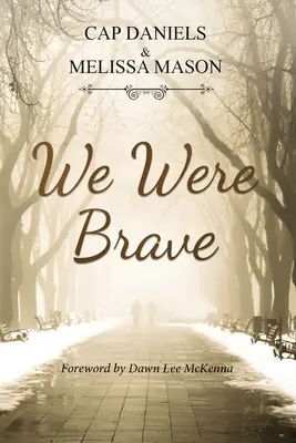 Byliśmy odważni - We Were Brave