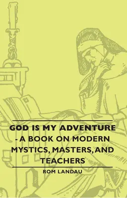 Bóg jest moją przygodą - książka o współczesnych mistykach, mistrzach i nauczycielach - God Is My Adventure - A Book on Modern Mystics, Masters, and Teachers