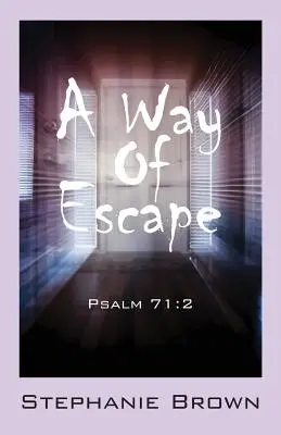 Droga ucieczki: Psalm 71:2 - A Way Of Escape: Psalm 71:2