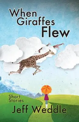 Kiedy żyrafy latały - When Giraffes Flew