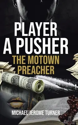 Player a Pusher: Kaznodzieja z Motown - Player a Pusher: The Motown Preacher