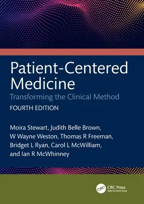 Medycyna skoncentrowana na pacjencie: Przekształcanie metody klinicznej - Patient-Centered Medicine: Transforming the Clinical Method