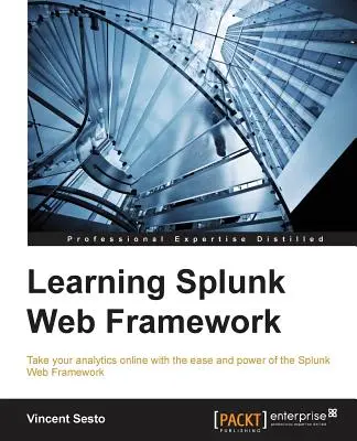 Nauka Splunk Web Framework - Learning Splunk Web Framework