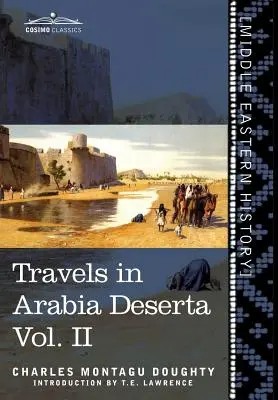 Podróże po Arabii Pustynnej, tom II - Travels in Arabia Deserta Vol. II