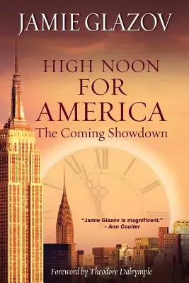 W samo południe dla Ameryki: Nadchodzące starcie - High Noon for America: The Coming Showdown