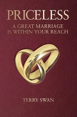 Bezcenne: Wspaniałe małżeństwo jest w zasięgu ręki - Priceless: A Great Marriage Is Within Your Reach