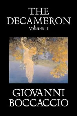 Dekameron, tom II z II, Giovanni Boccaccio, beletrystyka, klasyka, literatura piękna - The Decameron, Volume II of II by Giovanni Boccaccio, Fiction, Classics, Literary