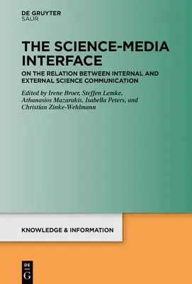 Interfejs nauka-media: O relacjach między wewnętrzną i zewnętrzną komunikacją naukową - The Science-Media Interface: On the Relation Between Internal and External Science Communication