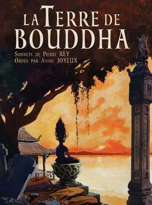 La Terre de Bouddha - Artystyczne impresje z francuskich Indochin - La Terre de Bouddha - Artistic Impressions of French Indochina