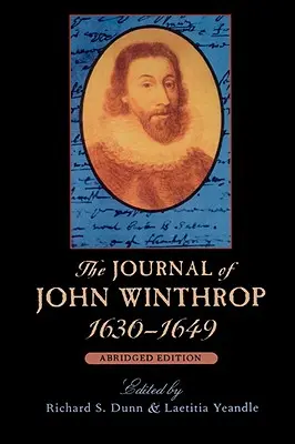 Dziennik Johna Winthropa, 1630-1649: Wydanie skrócone - The Journal of John Winthrop, 1630-1649: Abridged Edition