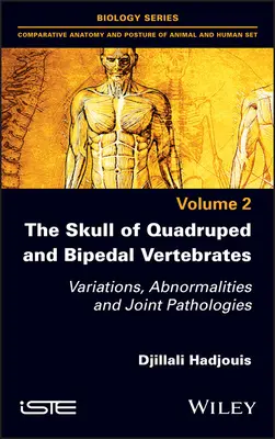 Czaszka czworonożnych i dwunożnych kręgowców: Odmiany, nieprawidłowości i patologie stawów - The Skull of Quadruped and Bipedal Vertebrates: Variations, Abnormalities and Joint Pathologies