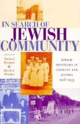 W poszukiwaniu społeczności żydowskiej: Tożsamość żydowska w Niemczech i Austrii, 1918-1933 - In Search of Jewish Community: Jewish Identities in Germany and Austria, 1918-1933