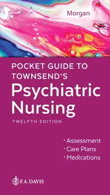 Kieszonkowy przewodnik po pielęgniarstwie psychiatrycznym Townsenda - Pocket Guide to Townsend's Psychiatric Nursing