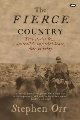 The Fierce Country: Przetrwać martwe serce - The Fierce Country: Surviving the Dead Heart