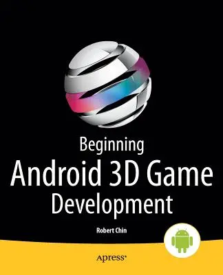 Początki tworzenia gier 3D na Androida - Beginning Android 3D Game Development