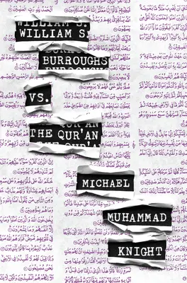 William S. Burroughs kontra Koran - William S. Burroughs vs. The Qur'an