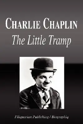 Charlie Chaplin - Mały włóczęga (Biografia) - Charlie Chaplin - The Little Tramp (Biography)