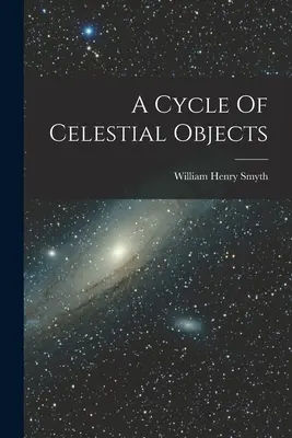 Cykl obiektów niebieskich - A Cycle Of Celestial Objects