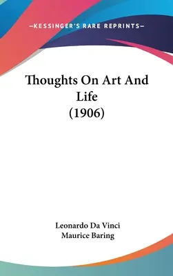 Myśli o sztuce i życiu (1906) - Thoughts On Art And Life (1906)