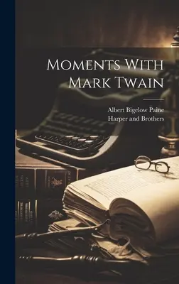 Chwile z Markiem Twainem - Moments With Mark Twain