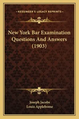 Pytania i odpowiedzi do egzaminu adwokackiego w Nowym Jorku (1903) - New York Bar Examination Questions And Answers (1903)