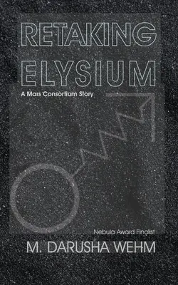 Odzyskanie Elysium: historia konsorcjum Mars - Retaking Elysium: a Mars Consortium story