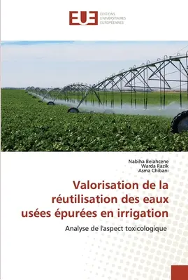 Waloryzacja rutylizacji wody czystej w nawadnianiu - Valorisation de la rutilisation des eaux uses pures en irrigation