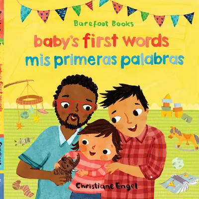 Pierwsze słowa dziecka / MIS Primeras Palabras (dwujęzyczny hiszpański i angielski) - Baby's First Words / MIS Primeras Palabras (Bilingual Spanish & English)