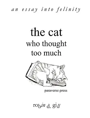 Kot, który myślał za dużo - esej o zwierzęcości - The Cat Who Thought Too Much - An Essay Into Felinity