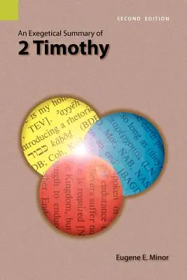Egzegetyczne podsumowanie 2 Listu do Tymoteusza, wydanie 2 - An Exegetical Summary of 2 Timothy, 2nd Edition