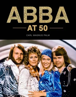 Abba at 50