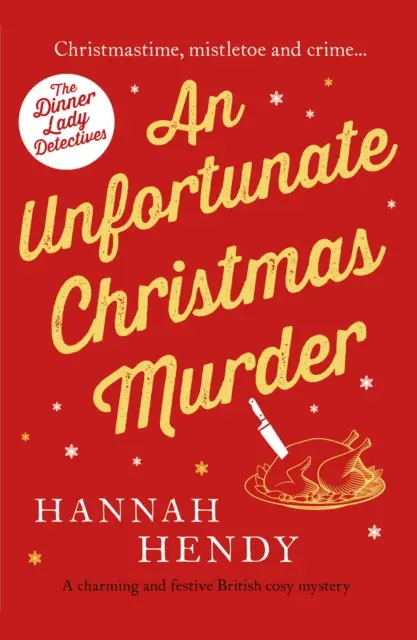 Niefortunne morderstwo w Boże Narodzenie - urocza i świąteczna brytyjska tajemnica - Unfortunate Christmas Murder - A charming and festive British cosy mystery