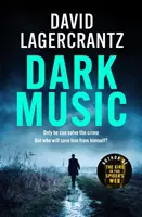 Mroczna muzyka - nowy, trzymający w napięciu thriller autora Dziewczyny w sieci pająka - Dark Music - The gripping new thriller from the author of THE GIRL IN THE SPIDER'S WEB