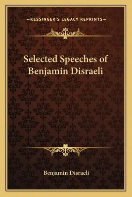 Wybrane przemówienia Benjamina Disraeliego - Selected Speeches of Benjamin Disraeli