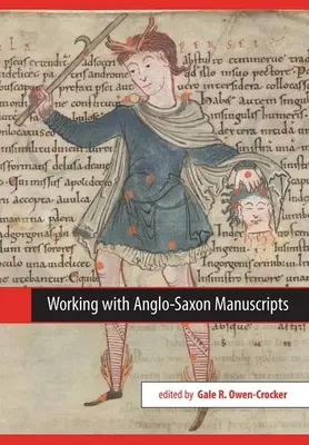 Praca z anglosaskimi rękopisami - Working with Anglo-Saxon Manuscripts