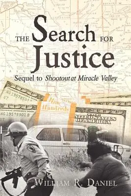 Poszukiwanie sprawiedliwości: Kontynuacja strzelaniny w Miracle Valley - The Search for Justice: Sequel to Shootout at Miracle Valley