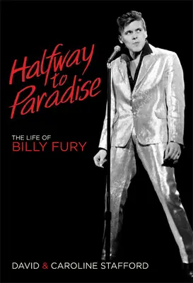 W połowie drogi do raju: Życie Billy'ego Fury'ego - Halfway to Paradise: The Life of Billy Fury