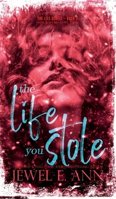 Życie, które ukradłeś: Roe & Evie: Część druga - The Life You Stole: Roe & Evie: Part Two