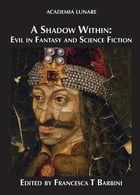 A Shadow Within: Zło w fantastyce i science fiction - A Shadow Within: Evil in Fantasy and Science Fiction