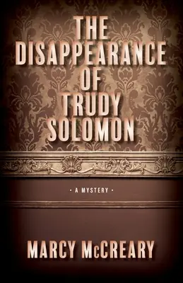 Zniknięcie Trudy Solomon: Tom 1 - The Disappearance of Trudy Solomon: Volume 1