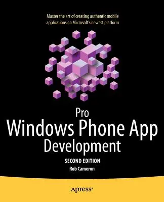 Profesjonalne tworzenie aplikacji na Windows Phone - Pro Windows Phone App Development