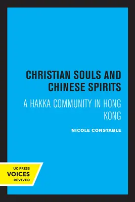 Chrześcijańskie dusze i chińskie duchy: Społeczność Hakka w Hongkongu - Christian Souls and Chinese Spirits: A Hakka Community in Hong Kong